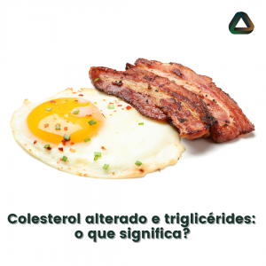 Colesterol alterado e triglicérides o que significa